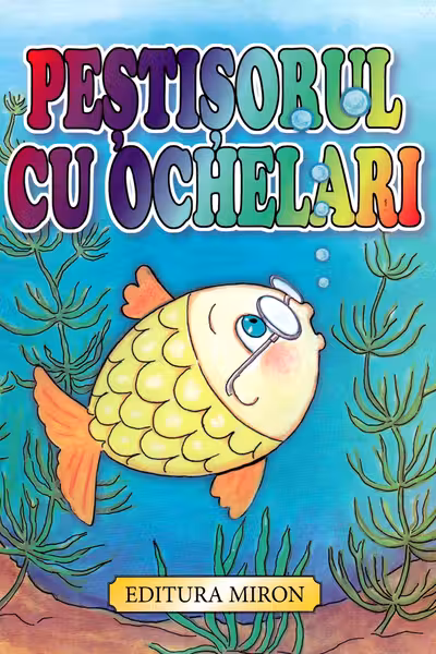 Peștișorul cu ochelari- Liliana Niculescu