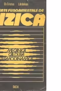 Elemente fundamentale de fizica, Volumul I
