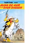 Lucky Luke 1. Mina de aur a lui Dick Dagger