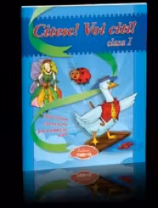 Citesc! Voi citi! Texte literare, fise de lucru, jocuri didactice, teste pentru clasa I