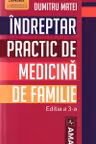 Indreptar practic de medicina de familie Ed.3