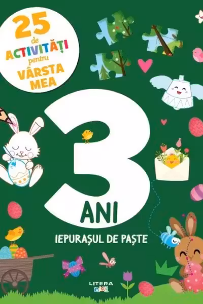 25 DE ACTIVITATI PENTRU VARSTA MEA. IEPURASUL DE PASTE. 3 ANI
