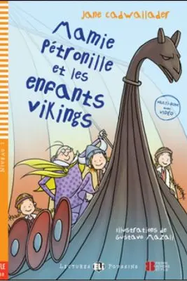 Mamie Pétronille et es enfants vikings