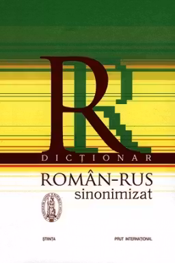 Dictionar Roman-Rus sinonimizat.