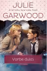 Romantic suspense. Vorbe dulci