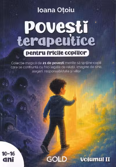 povesti terapeutice pentru fricile copiilor vol.2 (10-16 ani)