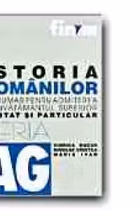 ISTORIA ROMANILOR. INDRUMAR PENTRU ADMITEREA IN INVATAMANTUL SUPERIOR DE STAT SI PARTICULAR