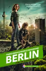 Berlin. Zorii din Alexanderplatz. Seria Berlin, volumul 2 - Fabio Geda
