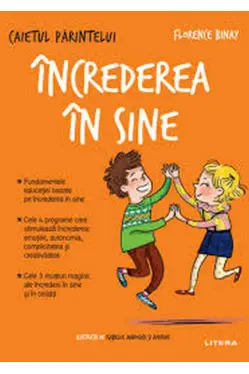 CAIETUL PARINTELUI. Increderea in sine