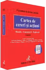 Cartea de cereri și acțiuni. Modele. Comentarii. Explicații Ed. 5