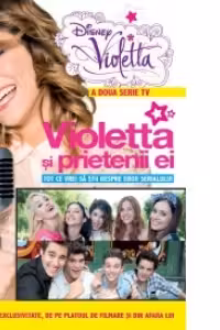 Violetta. Violetta si prietenii ei