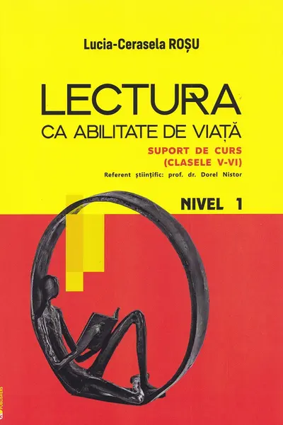 Lectura ca abilitate de viață - Clasele 5-6 - Suport de curs. Nivel 1