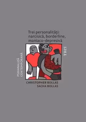 Trei personalitati: narcisica borderline maniaco-depresiva