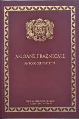 Axioane praznicale. Antologie psaltica