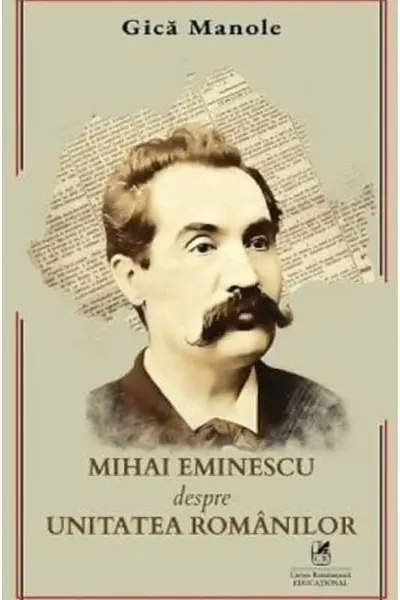 Mihai Eminescu despre Unitatea Romanilor