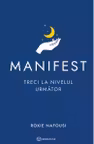 Manifest: Treci la nivelul urmator