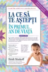 La ce sa te astepti in primul an de viata