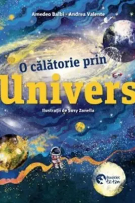 O calatorie prin Univers - Amedeo Valbi, Andrea Valente