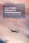 Mari idei ale matematicii. Calatorie prin spatii n-dimensionale. Descoperirea algebrei liniare