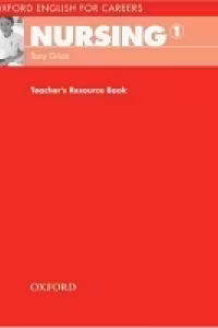 Oxford English for Careers Nursing 1 Teacher's Resource Book