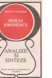 Mihai Eminescu - analize si sinteze