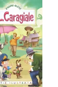 Pagini alese Ion Luca Caragiale