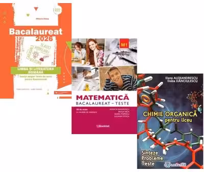 Pachet Bacalaureat 2026. Limba si literatura romana, Matematica M1. Teste si Chimie organica pentru liceu. Sinteze. Probleme. Teste - Mihaela Dobos, Rodica Manolescu, Elena Alexandrescu