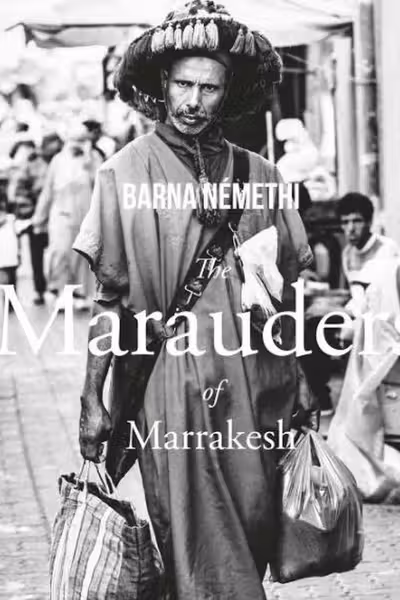 The Marauders of Marrakesh