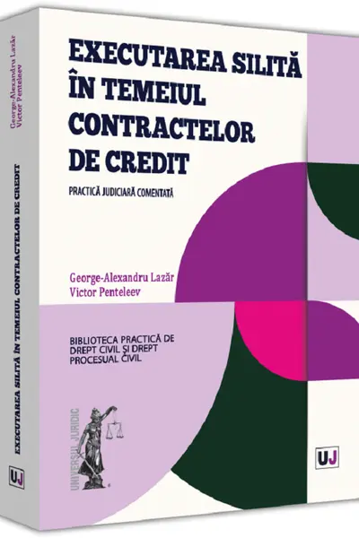 Executarea silită în temeiul contractelor de credit