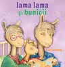 Lama Lama si bunicii