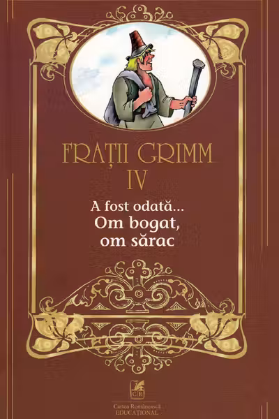 A fost odată... Om bogat, om sărac Vol.4