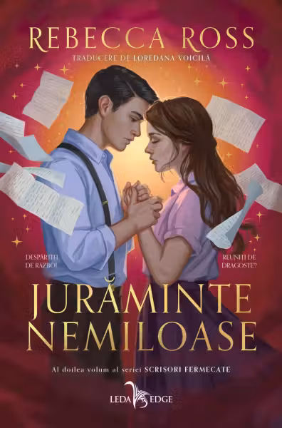 Juraminte nemiloase (vol. 2 din seria Scrisori fermecate)