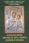 Rugăciuni pentru izbăvirea de vrăji, farmece, blesteme și vrăjmași