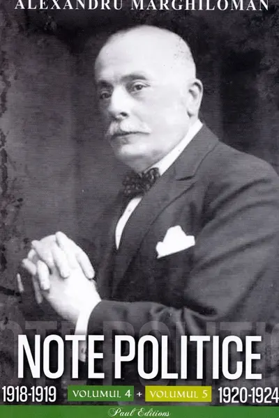 Note politice Vol.4: 1918-1919 + Vol.5: 1920-1924