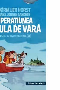 Biroul de investigații nr. 2. Operaţiunea Insula de vară