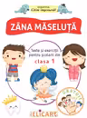 Zâna măseluță. Texte și exerciții pentru școlarii din clasa 1
