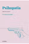 DESCOPERA PSIHOLOGIA. PSIHOPATIA. Spectrul raului. Vicente Garrido