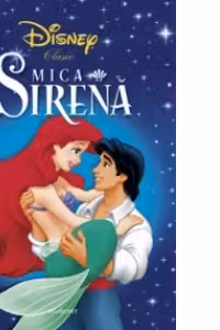 Mica Sirena (colectia Disney Clasic HC)