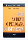 Cum sa devii o persoana cu influenta