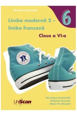 Limba moderna 2 franceza, clasa a 6-a, manual
