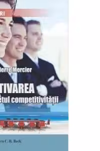 Motivarea - secretul competitivitatii