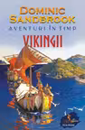 Aventuri in timp. Vikingii