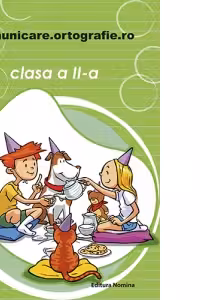 Comunicare.ortografie.ro - clasa a II-a