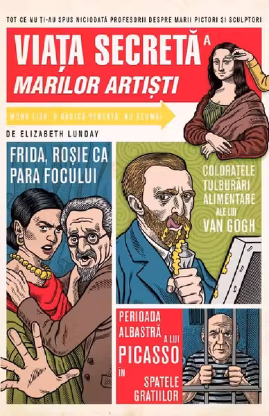 Viata secreta a marilor artisti