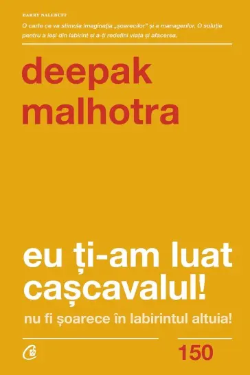 Eu ti-am luat cascavalul!