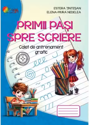 Primii pași spre scriere. Caiet de antrenament grafic