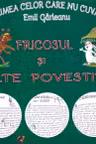 Din lumea celor care nu cuvântă. Fricosul și alte povestiri