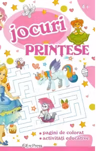 Jocuri. Printese - pagini de colorat si activitati educative
