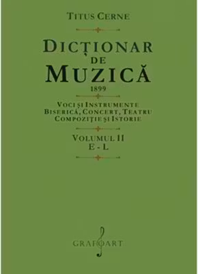 Dictionar de muzica. Volumul 2: E-L