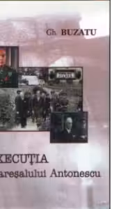Executia Maresalului Antonescu
